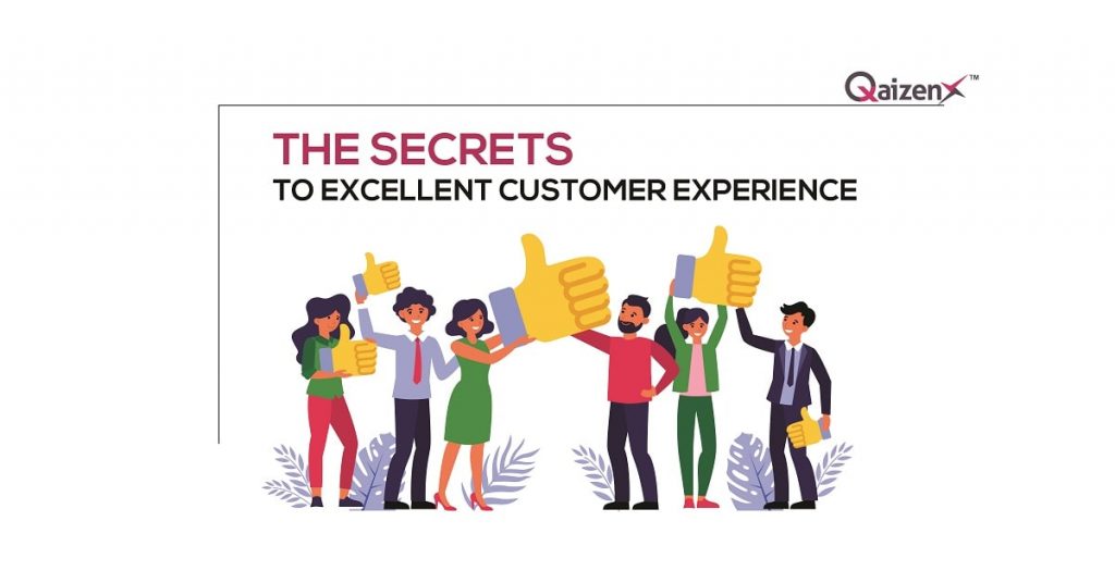 The secrets to excellent customer experience | QaizenX