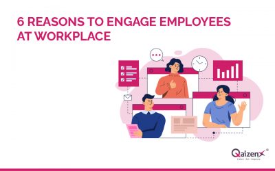Reasons to Engage Employees At Workplace | QaizenX