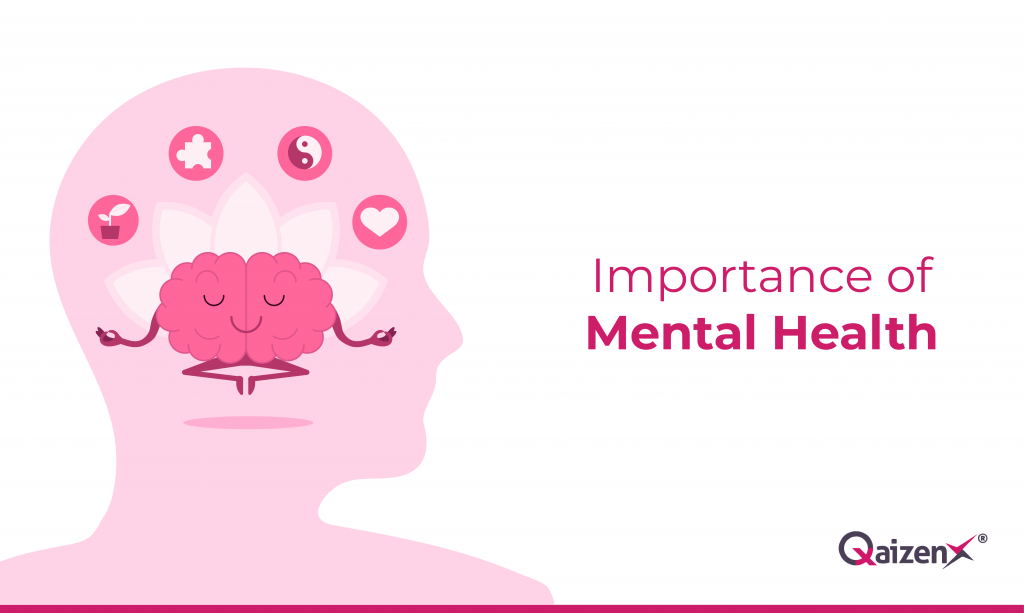 Importance of Mental Health | QaizenX